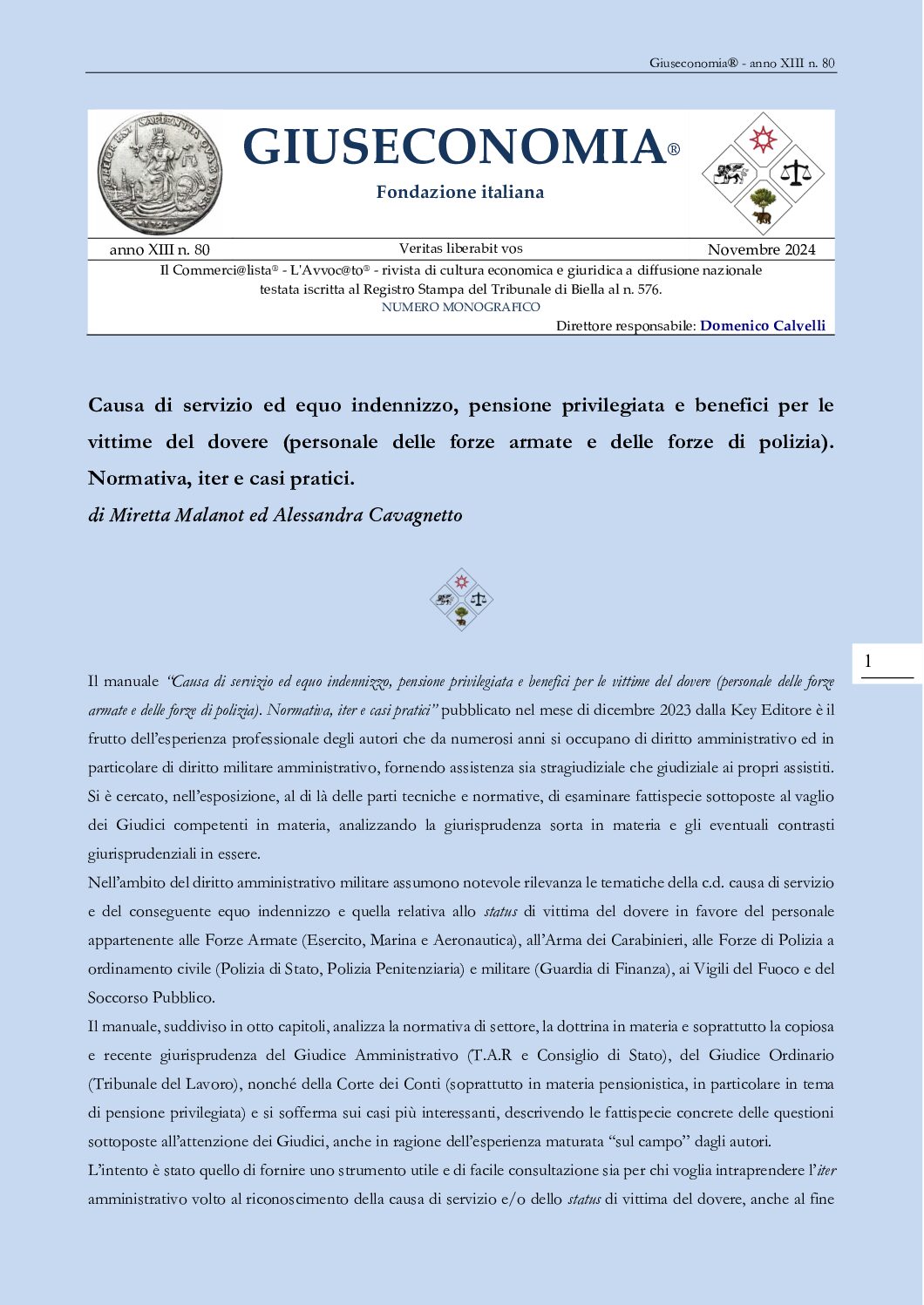 Pubblicazione di monografia sulla Rivista “Il Commerci@lista® – L’Avvoc@to®” relativa al manuale “CAUSA DI SERVIZIO ED EQUO INDENNIZZO, PENSIONE PRIVILEGIATA E BENEFICI PER LE VITTIME DEL DOVERE PER IL PERSONALE APPARTENENTE ALLE FORZE ARMATE E ALLE FORZE DI POLIZIA. Normativa, iter e casi pratici”